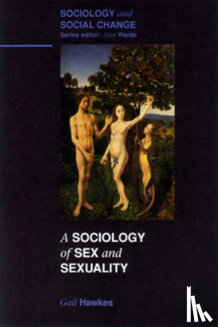 Hawkes, Gail - SOCIOLOGY OF SEX AND SEXUALITY