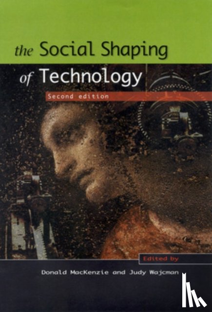 MacKenzie, Donald, Wajcman, Judy - The Social Shaping of Technology