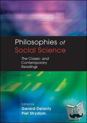 Delanty, Gerard, Strydom, Piet - PHILOSOPHIES OF SOCIAL SCIENCE