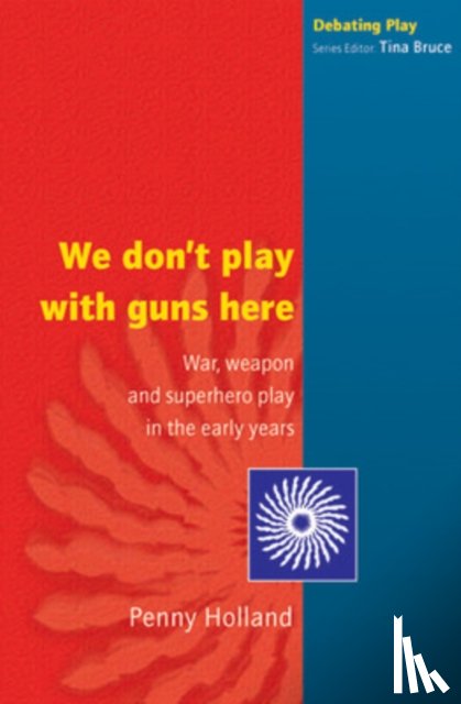 Holland, Penny - WE DON'T PLAY WITH GUNS HERE