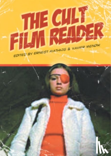 Mathijs, Ernest, Mendik, Xavier - The Cult Film Reader