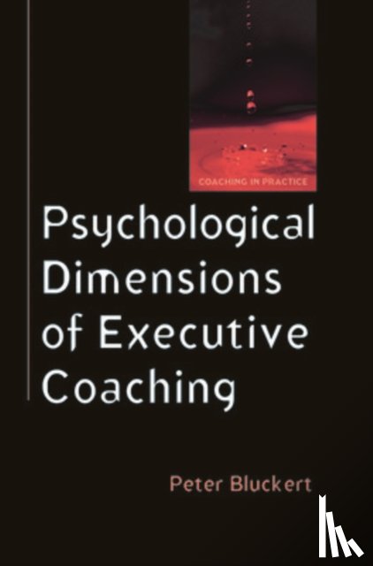 Bluckert, Peter - Psychological Dimensions of Executive Coaching