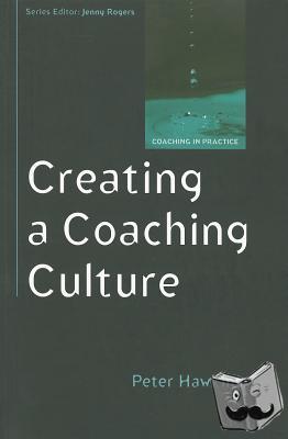 Hawkins, Peter - Creating a Coaching Culture