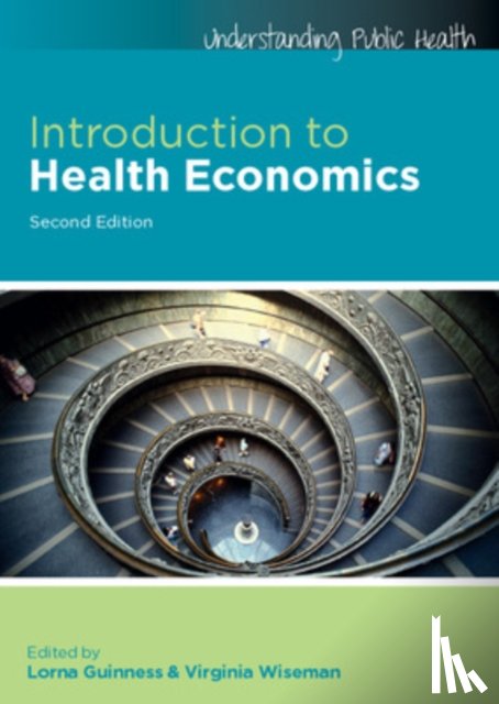 Guinness, Lorna, Wiseman, Virginia - Introduction to Health Economics