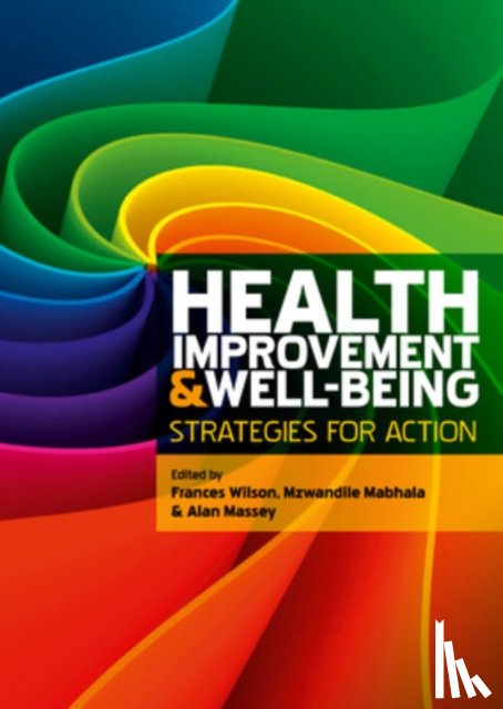 Wilson, Frances, Mabhala, Mzwandile, Massey, Alan - Health Improvement and Well-Being: Strategies for Action