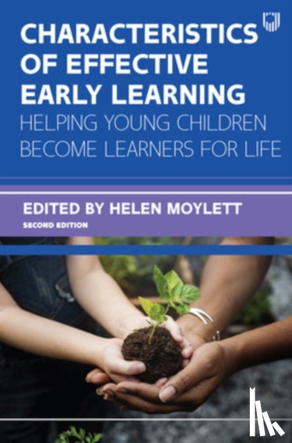 Moylett, Helen - Characteristics of Effective Early Learning 2e