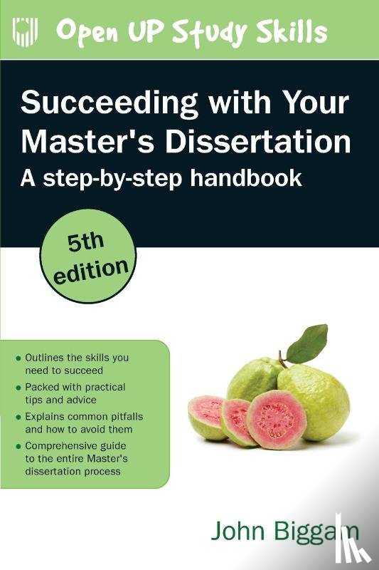 Biggam, John - Succeeding with Your Master's Dissertation: A Step-by-Step Handbook