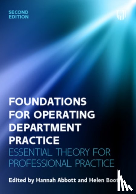 Abbott, Hannah, Booth, Helen - Foundations for Operating Department Practice: Essential Theory for Practice