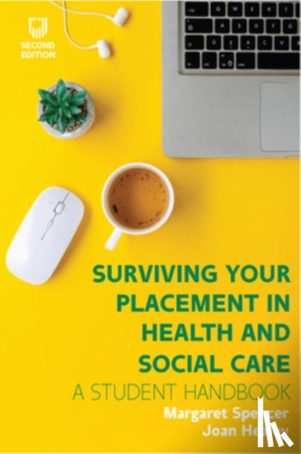 Healey, Joan, Spencer, Margaret - Surviving your Placement in Health and Social Care