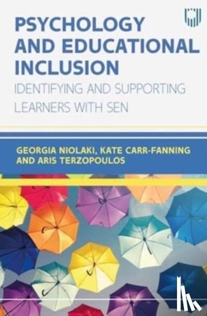 Niolaki, Georgia, Carr-Fanning, Kate, Terzopoulos, Aris - Psychology and Educational Inclusion: Identifying and Supporting Learners with SEN