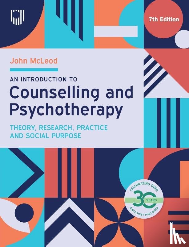 McLeod, John - An Introduction to Counselling and Psychotherapy: Theory, Research, Practice and Social Purpose