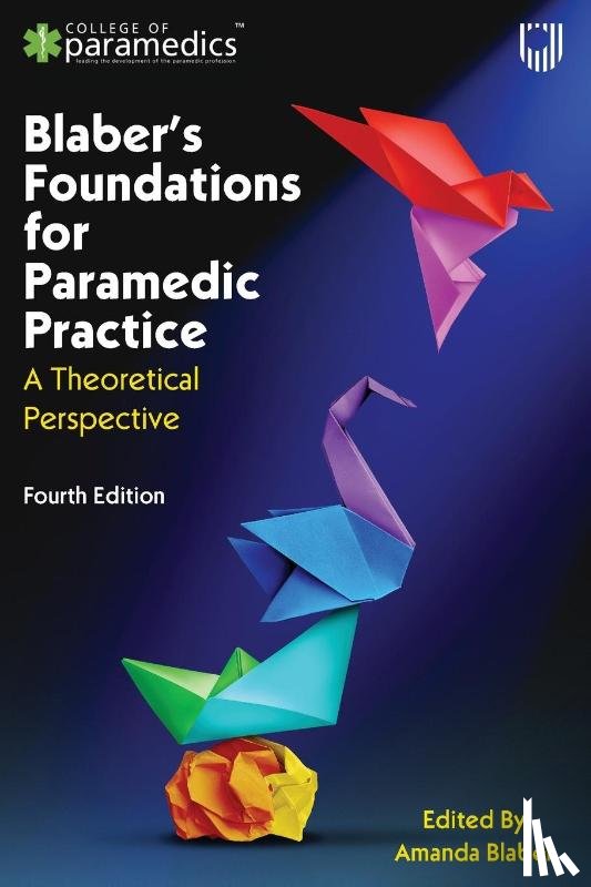 Blaber, Amanda - Blaber's Foundations for Paramedic Practice: A Theoretical Perspective 4e