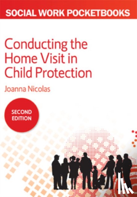 Nicolas, Joanna - Conducting the Home Visit in Child Protection