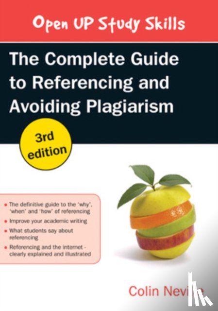 Neville, Colin - The Complete Guide to Referencing and Avoiding Plagiarism