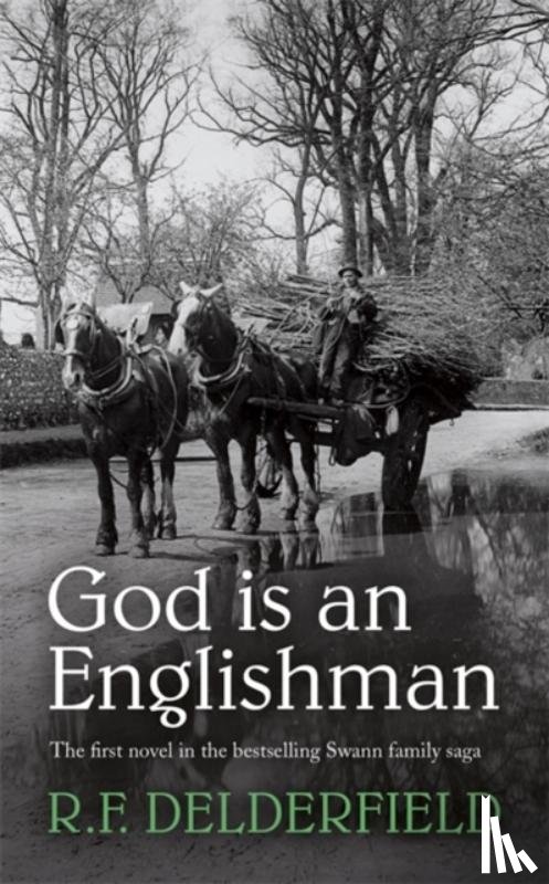 Delderfield, R. F. - God is an Englishman