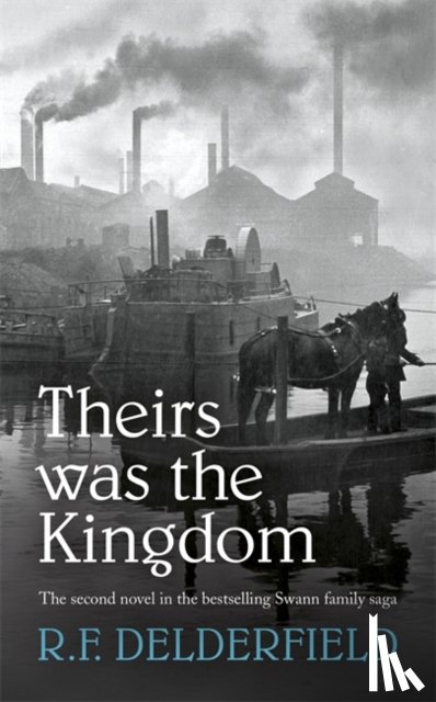 Delderfield, R. F. - Theirs Was the Kingdom