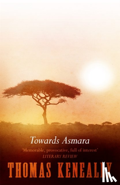 Keneally, Thomas - Towards Asmara