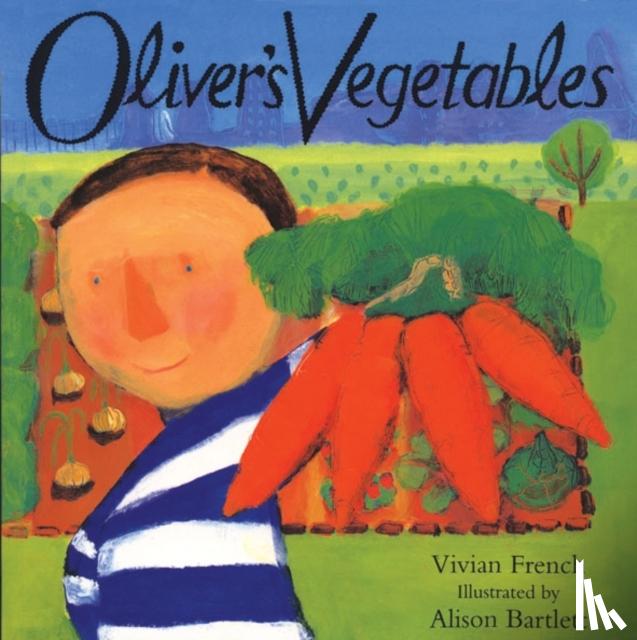 French, Vivian - Oliver's Vegetables