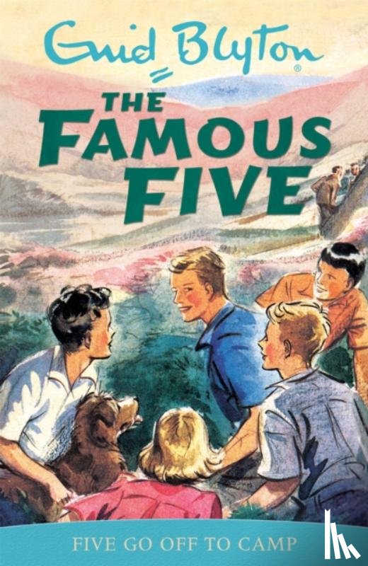 Blyton, Enid - Famous Five: Five Go Off To Camp
