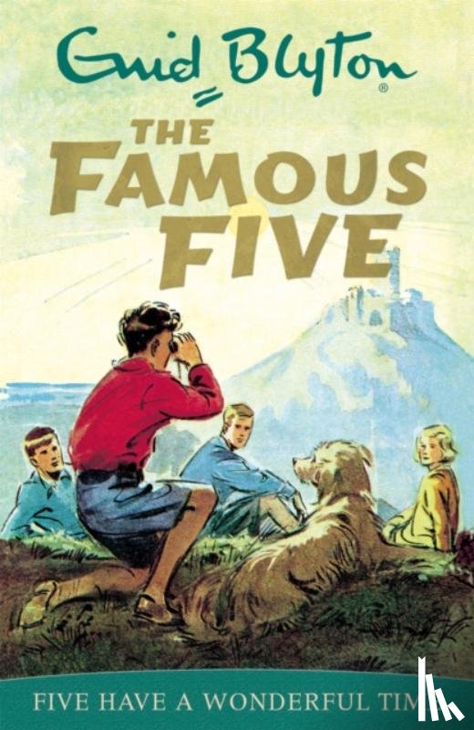 Blyton, Enid - Famous Five: Five Have A Wonderful Time