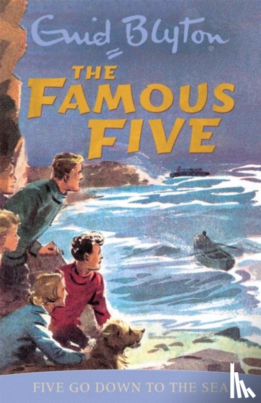 Blyton, Enid - Famous Five: Five Go Down To The Sea