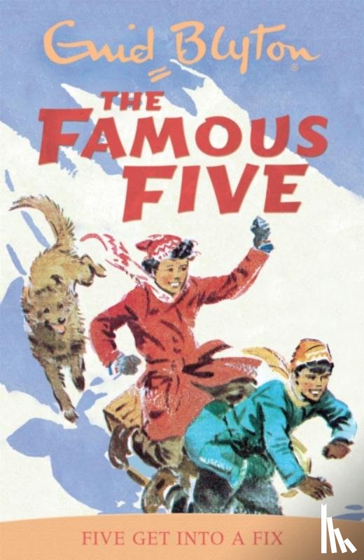 Blyton, Enid - Famous Five: Five Get Into A Fix