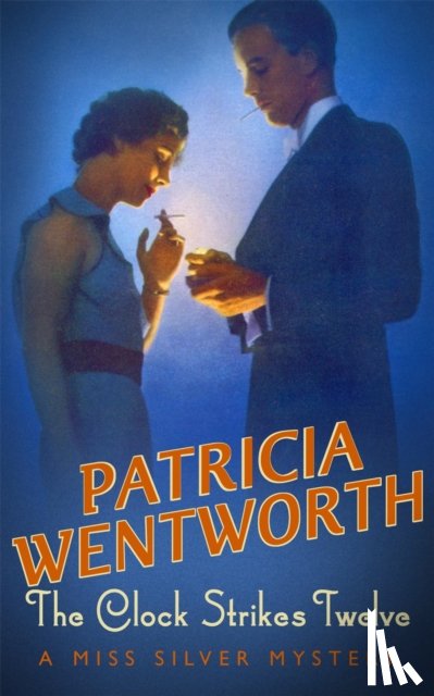 Wentworth, Patricia - The Clock Strikes Twelve