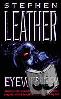 Leather, Stephen - The Eyewitness