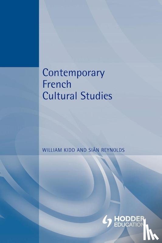 Kidd, William, Reynolds, Sian (The University of Stirling - Contemporary French Cultural Studies
