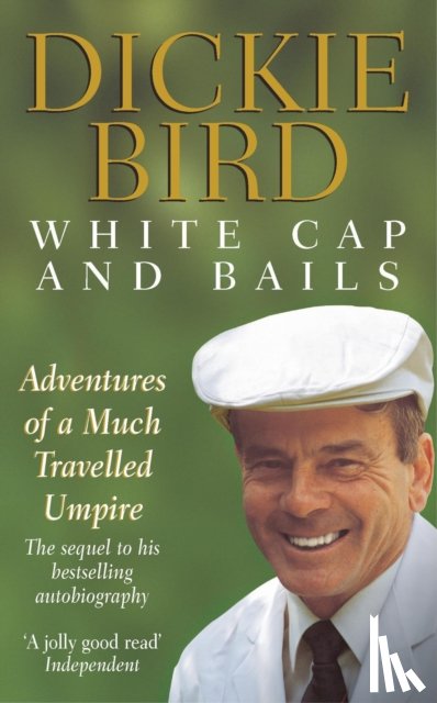 Bird, Dickie, Bird, Mr H D - White Cap and Bails