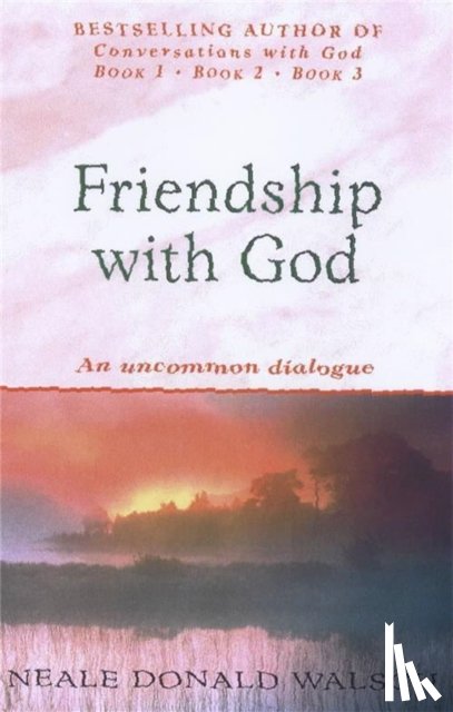 Walsch, Neale Donald - Friendship with God