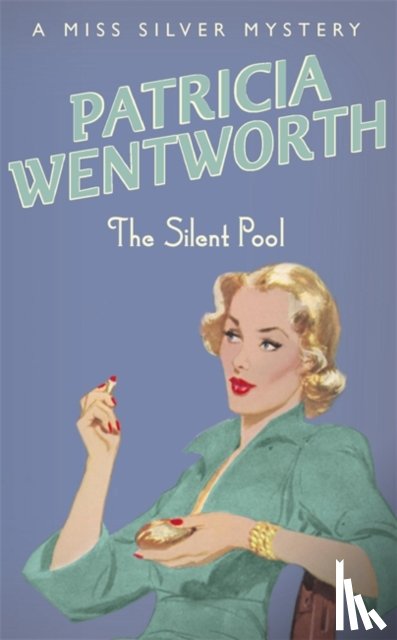 Wentworth, Patricia - The Silent Pool