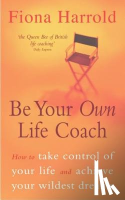 Harrold, Fiona - Be Your Own Life Coach