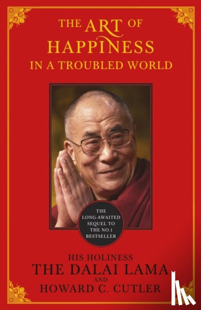 Lama, The Dalai, Cutler, Howard C., Lama, Dalai - The Art of Happiness in a Troubled World