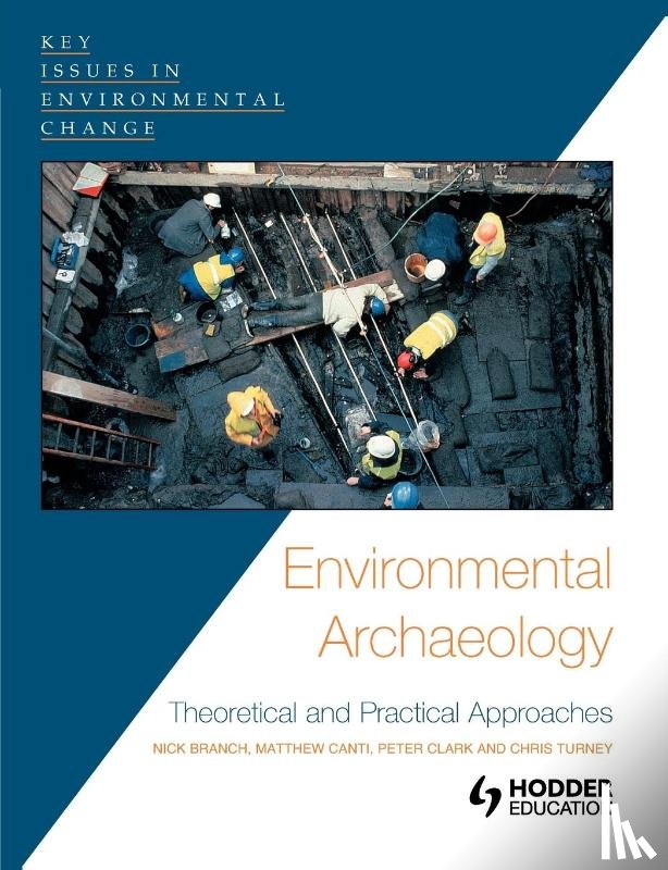 Turney, Chris, Canti, Matthew, Branch, Nick, Clark, Peter - Environmental Archaeology