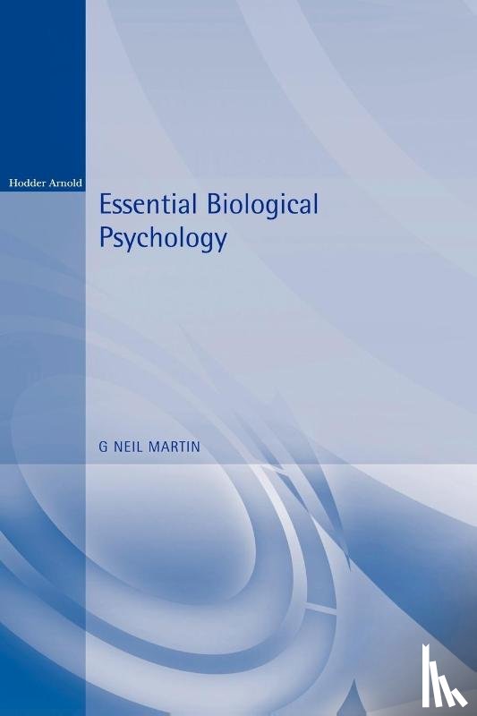 Martin, G Neil - Essential Biological Psychology