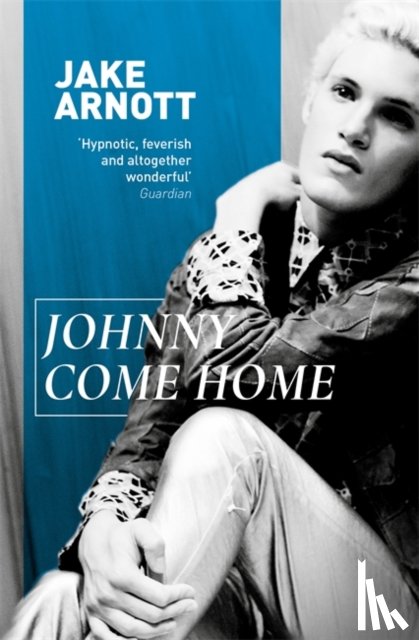 Arnott, Jake - Johnny Come Home
