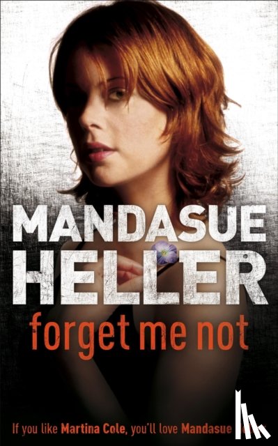 Heller, Mandasue - Forget Me Not