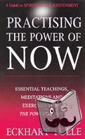 Tolle, Eckhart - Practising The Power Of Now