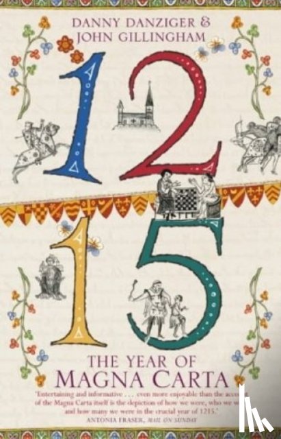 Danziger, Danny, Gillingham, John - 1215: The Year of Magna Carta