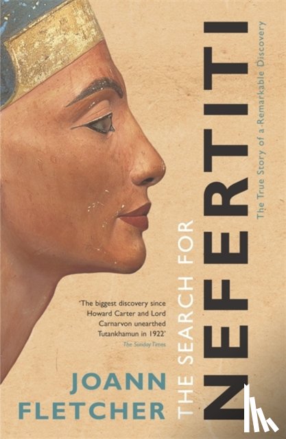 Fletcher, Joann - The Search For Nefertiti