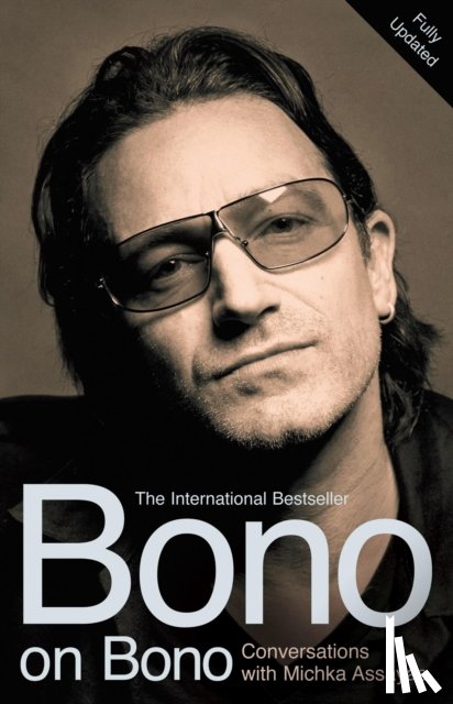 Assayas, Michka - Bono on Bono: Conversations with Michka Assayas