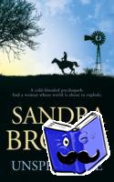 Brown, Sandra - Unspeakable