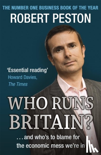 Peston, Robert - Who Runs Britain?
