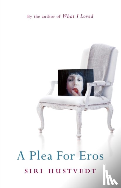 Hustvedt, Siri - A Plea For Eros