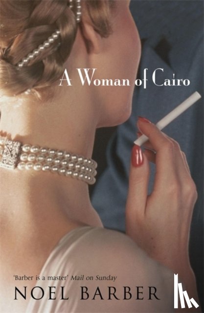 Barber, Noel - A Woman of Cairo