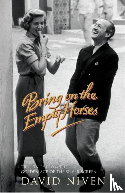 Niven, David - Bring on the Empty Horses