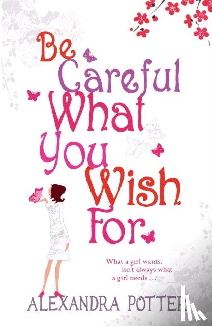 Potter, Alexandra - Be Careful What You Wish For