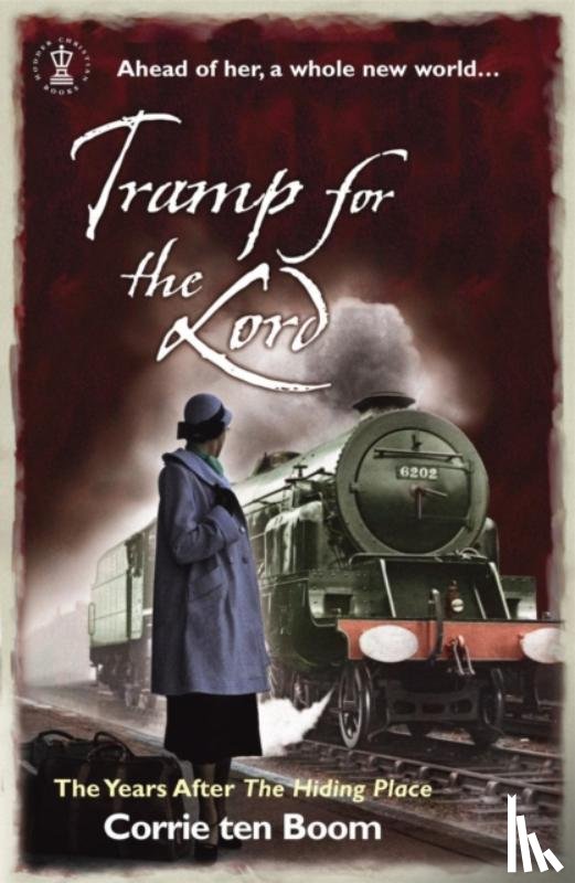 Boom, Corrie Ten, Buckingham, Jamie - Tramp for the Lord: The Years after 'The Hiding Place'