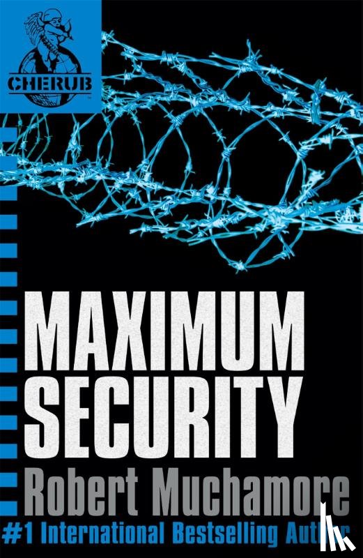 Muchamore, Robert - CHERUB: Maximum Security